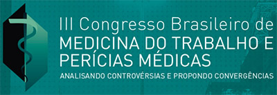 III Congresso Brasileiro de Medicina do Trabalho e Perícias Médicas